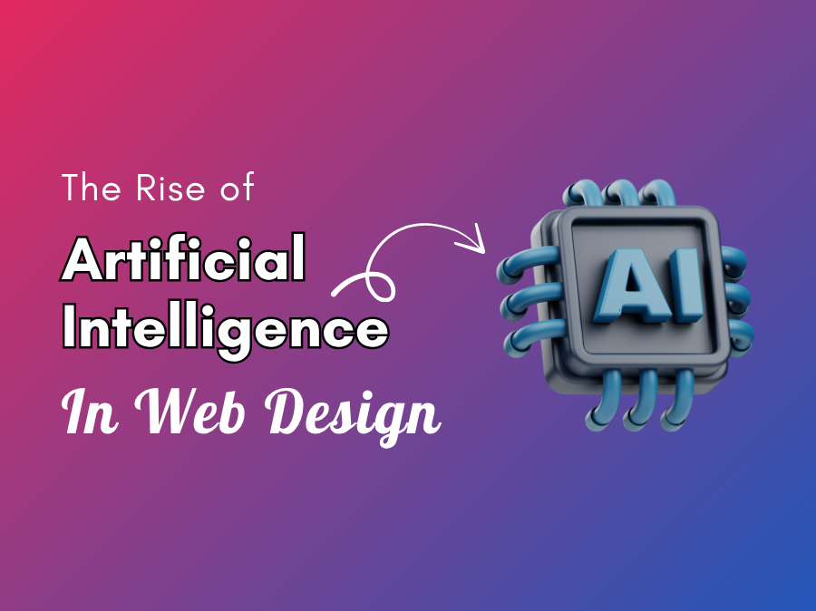 The Rise of AI in Web Design